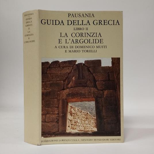 Guida della Grecia : libro II La Corinzia e L'Argolide - Pausania - copertina
