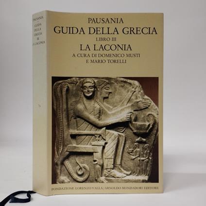 Guida della Grecia : libro III La Laconia - Pausania - copertina