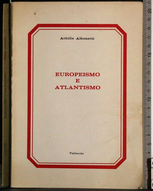 Europeismo e atlantismo - Achille Albonetti - copertina
