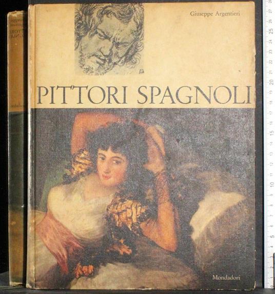 Pittori spagnoli - Giuseppe Argentieri - copertina