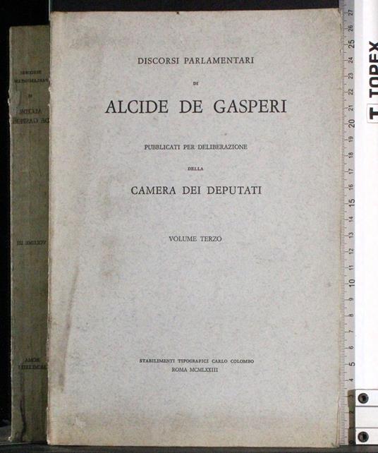 Discorsi parlamentari di Alcide De Gasperi. Vol 3 - copertina