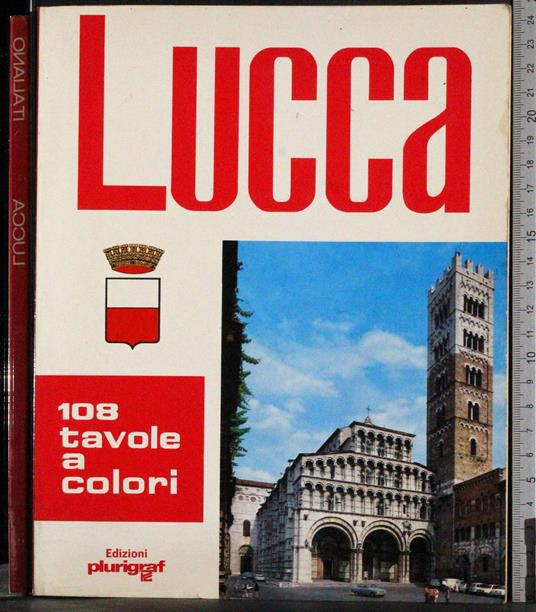 Lucca. 108 tavole a colori - copertina