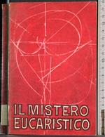 Il mistero Eucaristico