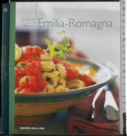 grande cucina regionale. Emilia-Romagna - copertina