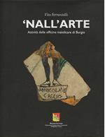 ' Nall' arte . Attività delle officine maiolicare di Burgio