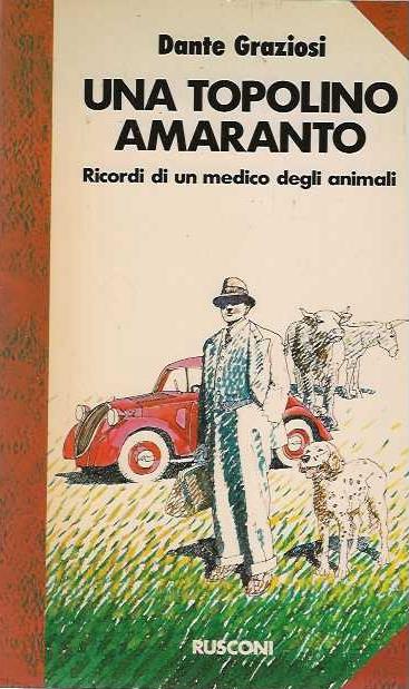 Una Topolino Amaranto - Dante Graziosi - copertina