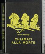 Chiamati alla morte