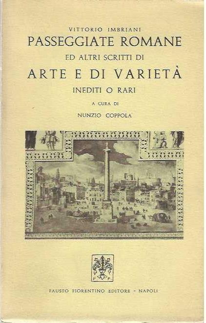 Passeggiate romane ed altri scritti di arte e di varietà inediti o rari - Vittorio Imbriani - copertina