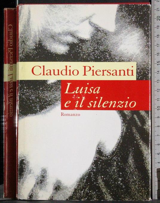 Luisa e il silenzio - Claudio Piersanti - copertina