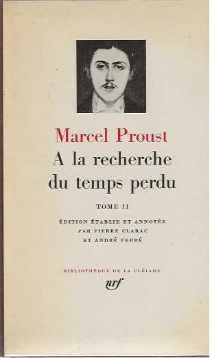 A La Recherche du temps perdu. Tome II - Marcel Proust - copertina