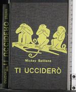 Ti ucciderò