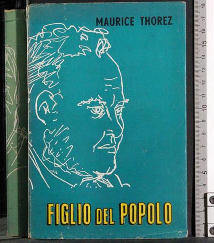 Figlio del popolo - Maurice Thorez - copertina