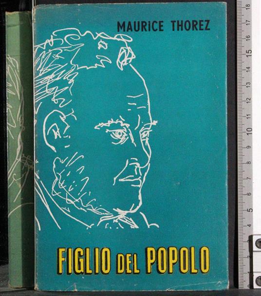 Figlio del popolo - Maurice Thorez - copertina