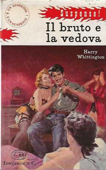 Il Bruto e la Vedova - Harry Whittington - copertina