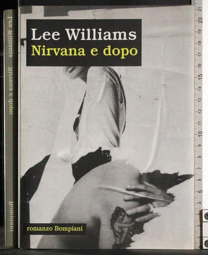 Nirvana e dopo - Lee Williams - copertina