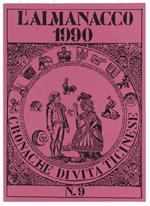 L' ALMANACCO 1989 - CRONACHE DI VITA TICINESE - N. 8 - Autori vari. - Editrice L'Almanacco, - 1988
