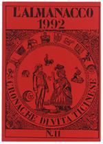 L' ALMANACCO 1991 - CRONACHE DI VITA TICINESE - N. 10 - Autori vari. - Editrice L'Almanacco, - 1990