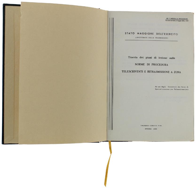 Traccia dei piani di lezione sulle NORME DI PROCEDURA TELESCRIVENTI E RITRASMISSIONE A ZONA Ad uso degli Istruttori dei Corsi di Specializzazione per Telescriventisti. - Stato Maggiore dell'Esercito - Ispettorato Trasmissioni - SME, - 1965