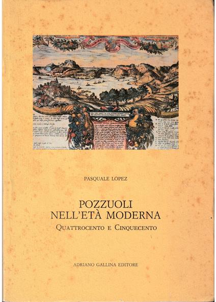 Pozzuoli nell'età moderna Sec. XV-XVI - Pasquale Lopez - copertina