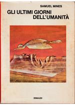 Gli ultimi giorni dell'umanità Sopravvivenza ecologica o estinzione