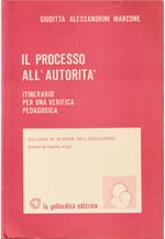 Il processo all'autorità Itinerario per una verifica pedagogica