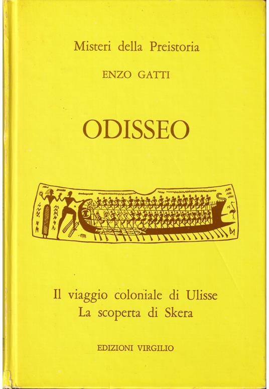 Odisseo L'esplorazione coloniale di Ulisse La scoperta di Skera - Enzo Gatti - copertina