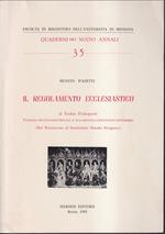 Il Regolamento ecclesiastico di Feofan Prokopovic Valenza politico-dottrinale e sua dignità linguistico-letteraria (Dal Patriarcato al Santissimo Sinodo Dirigente)
