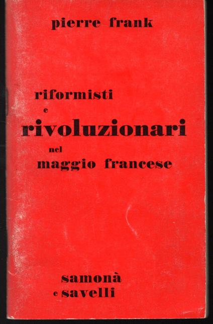 Riformisti e rivoluzionari nel Maggio francese - Pierre Franckh - copertina