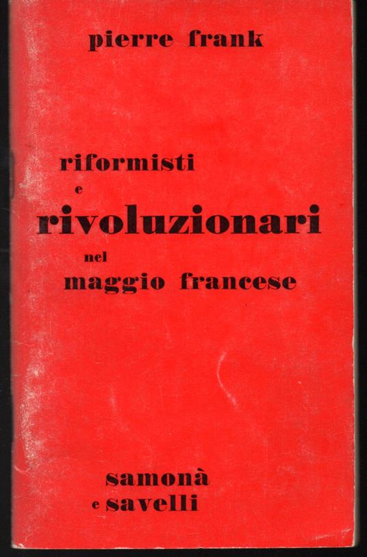 Riformisti e rivoluzionari nel Maggio francese - Pierre Franckh - copertina