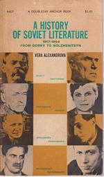 A History of Soviet Literature 1917-1964 From Gorky to Solzhenitsyn