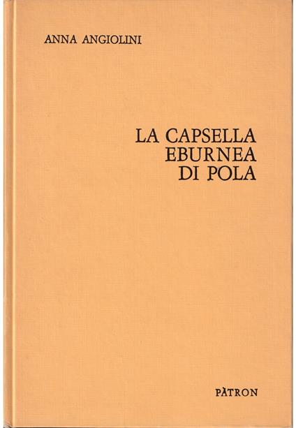 capsella eburnea di Pola - Anna Angelini - copertina