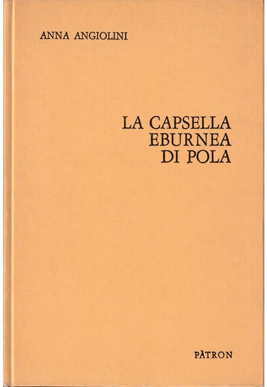 capsella eburnea di Pola - Anna Angelini - copertina