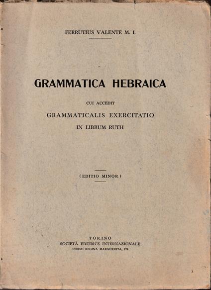 Grammatica hebraica cui accedit Grammaticalis exercitatio in Librum Ruth (Editio minor) - copertina