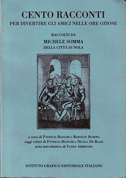 Cento racconti per divertire gli amici nelle ore oziose Raccolti da Michele Somma della città di Nola - copertina