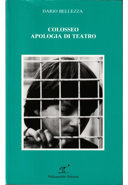 Colosseo - Apologia di teatro - Dario Bellezza - copertina