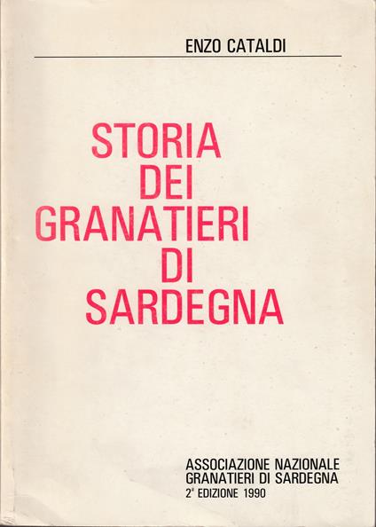 Storia dei Granatieri di Sardegna - Enzo Cataldi - copertina