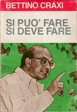 Si può fare si deve fare Discorso del Segretario del Partito al Comitato Centrale Roma, 29 ottobre 1982