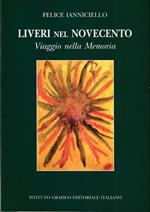 Liveri nel Novecento Viaggio nella memoria