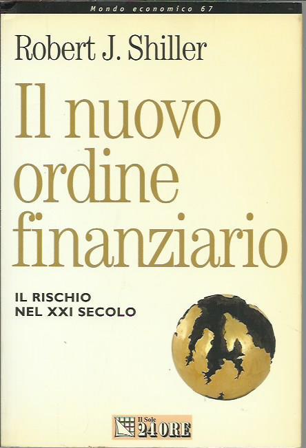 Il nuovo ordine finanziario. Il rischio del XXI secolo - Robert J. Shiller - copertina