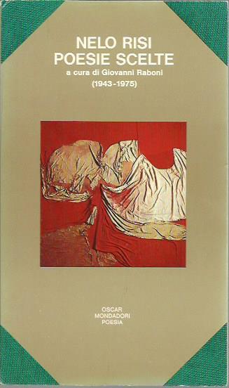 Poesie scelte (1943-1975) - Nelo Risi - copertina