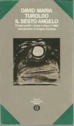 Il sesto Angelo - Poesie scelte (prima e dopo il 1968)