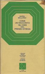 Come un racconto gli anni del premio strega