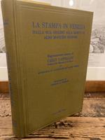 stampa in Venezia dalla sua origine alla morte di Aldo Manuzio seniore. Ragionamento storico di Carlo Castellani prefetto della Biblioteca di San Marco con appendice di documenti in parte inediti. Presentazione di Giorgio E. Ferrari