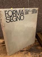 Forma e segno. Form and Sign. Form und Zeichen