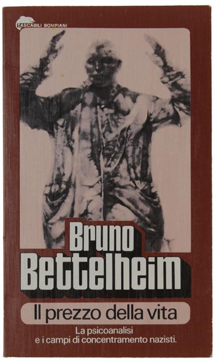 Il Prezzo Della Vita - Bruno Bettelheim - copertina