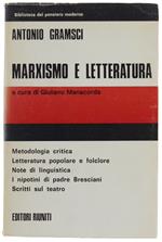 Marxismo E Letteratura. A Cura Di Giuliano Manacorda