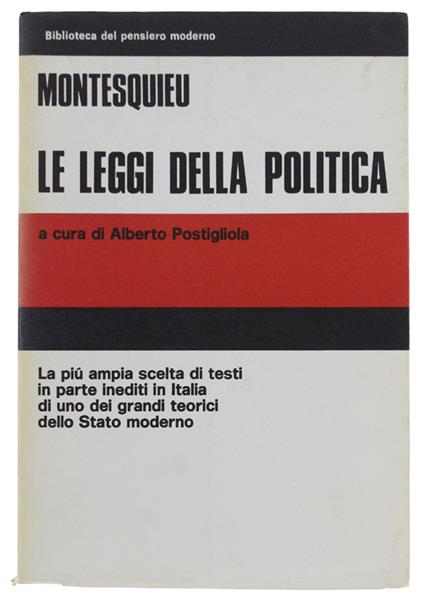 Le Leggi Della Politica. A Cura Di Alberto Postigliola - Charles L. de Montesquieu - copertina