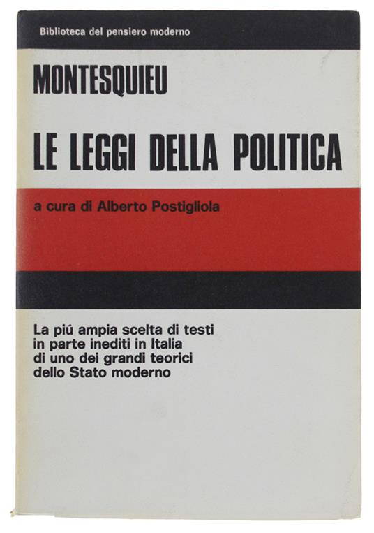 Le Leggi Della Politica. A Cura Di Alberto Postigliola - Charles L. de Montesquieu - copertina