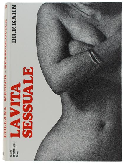 Vita Sessuale. I Suoi Problemi - Fritz Kahn - copertina