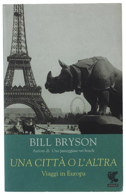 Una Città O L'Altra. Viaggi In Europa - Bill Bryson - copertina